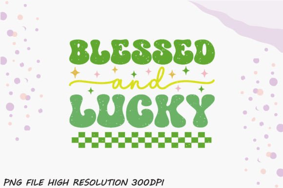 Blessed and Lucky Graphics for Crafts