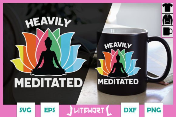 Heavily Meditated Funny Meditation Graphics for Crafts