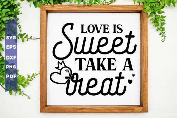 Love is Sweet Take a Treat Svg for Crafts and Graphics