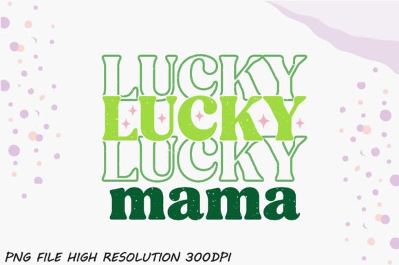Lucky Mama Graphics for Crafts