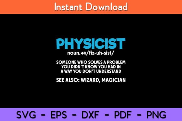 Noun Physicist Definition Funny Graphics for Crafts