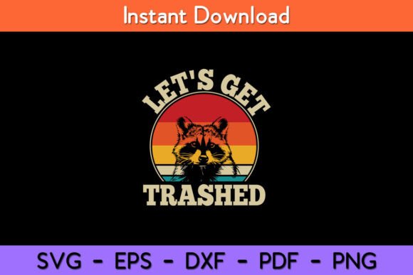 Raccoon Let’s Get Trashed Vintage Retro
